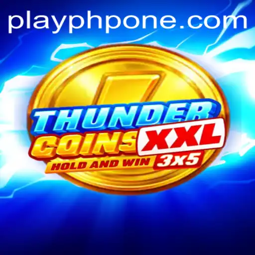 Exploring the Features and Excitement of ThunderCoinsXxl with PHPONE