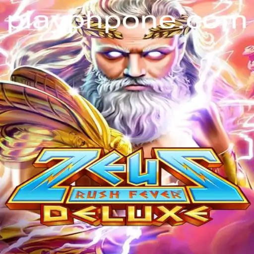 The Electrifying World of ZeusRushFeverDeluxe: A Comprehensive Guide